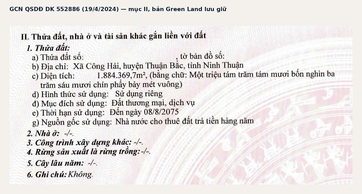 Trích đoạn mục II Giấy chứng nhận quyền sử dụng đất DK 552886 cấp ngày 19/4/2024: đất thương mại dịch vụ, Nhà nước cho thuê trả tiền hàng năm, thời hạn đến 08/8/2075, diện tích 1.884.369,7 m²